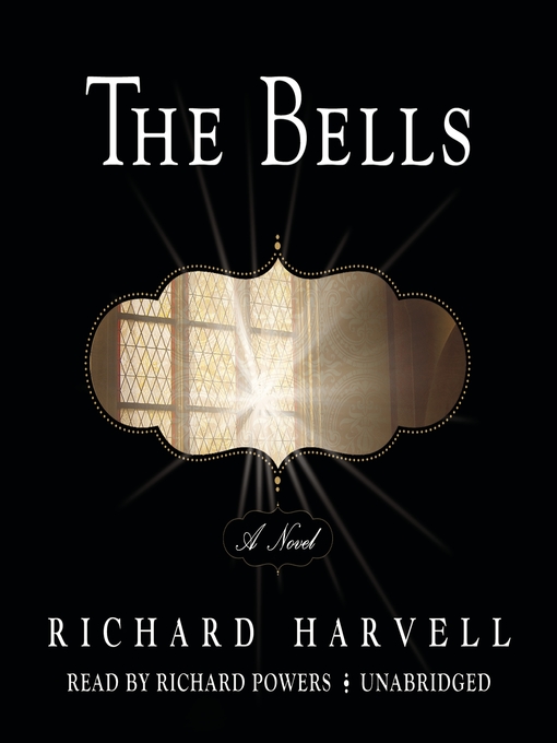 Title details for The Bells by Richard Harvell - Wait list
